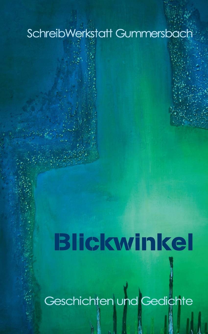Blickwinkel: Geschichten und Gedichte Contemporary literature