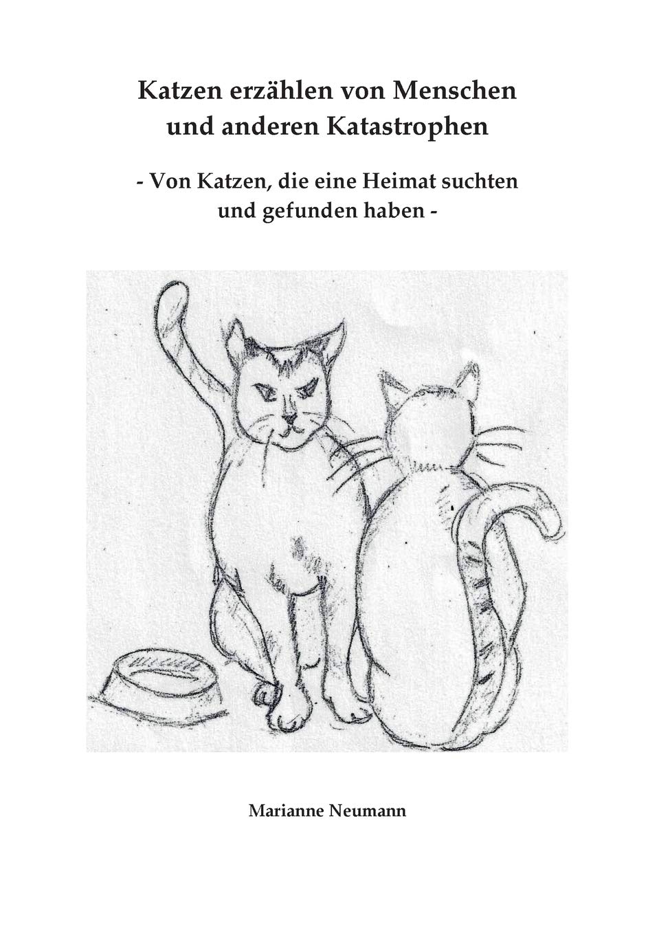 Katzen erzählen von Menschen und anderen Katastrophen Contemporary literature
