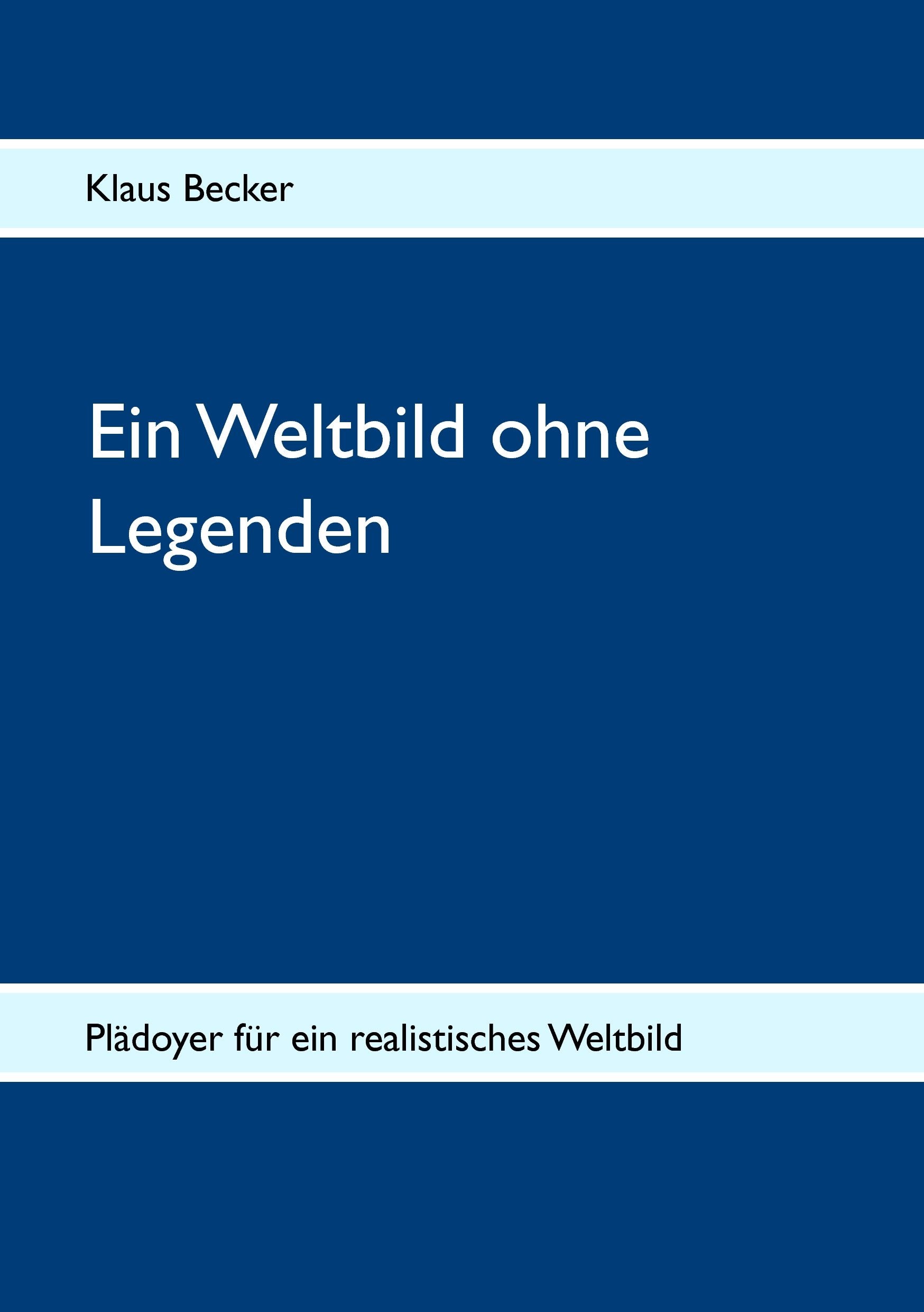 Ein Weltbild ohne Legenden Business & Technology Books