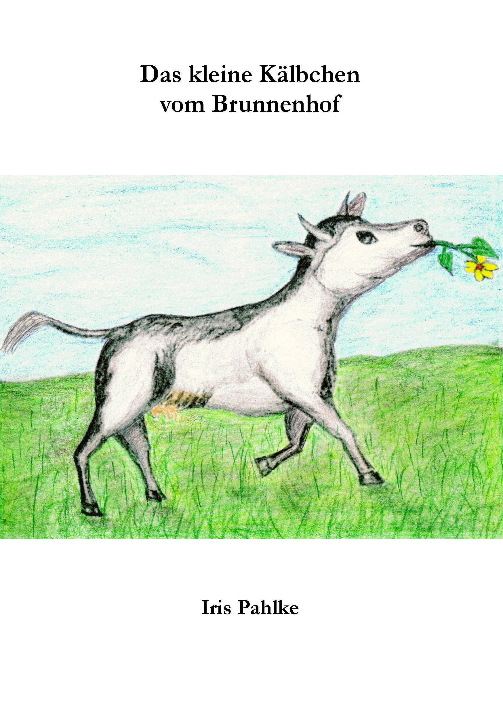 Das kleine Kälbchen vom Brunnenhof Novels & Short Stories