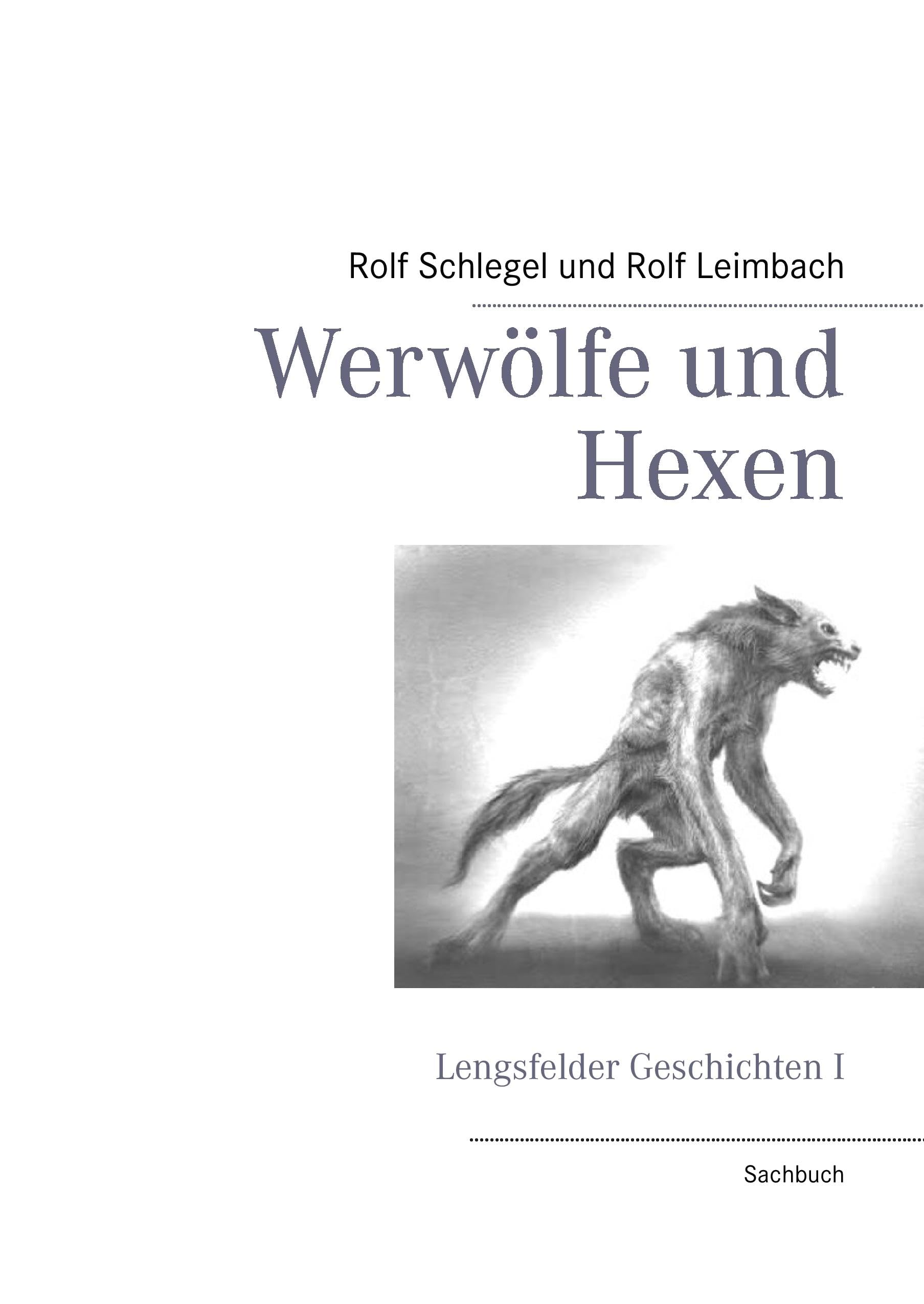 Werwölfe und Hexen: Lengsfelder Geschichten I Politics & History