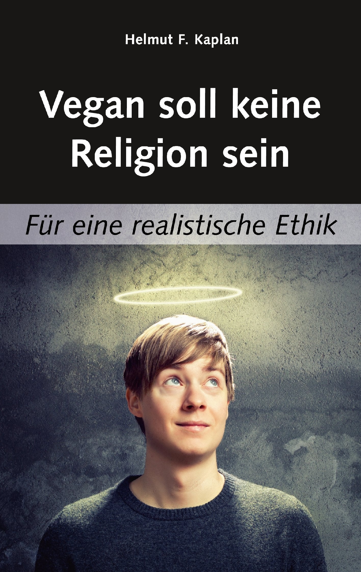 Product Image: Vegan soll keine Religion sein