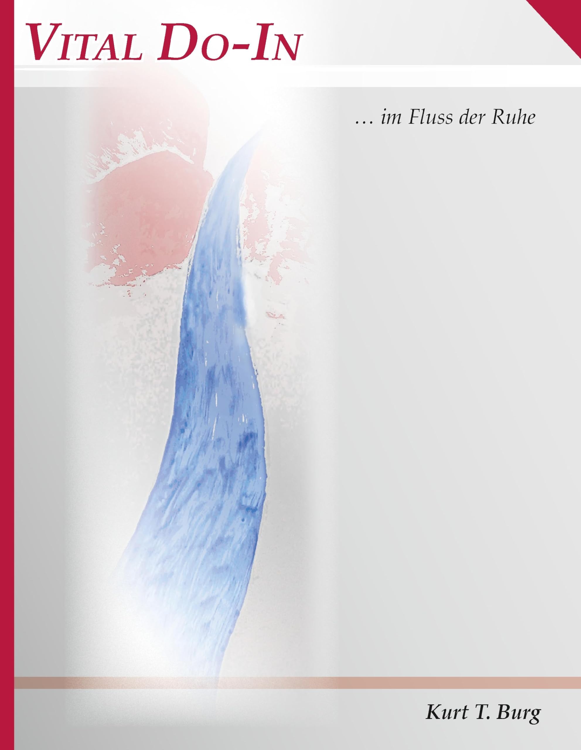 Vital Do-In: Im Fluss der Ruhe Religion & Esotericism
