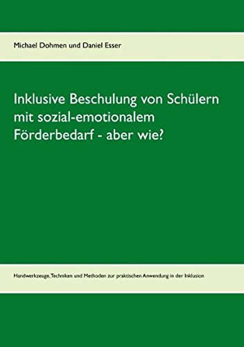 Inklusive Beschulung von Schülern mit sozial-emotionalem Förderbedarf - aber wie? book