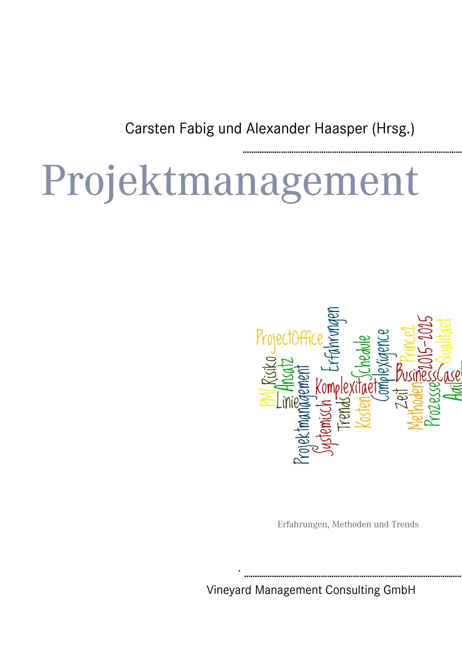 Projektmanagement: Erfahrungen, Methoden und Trends Law