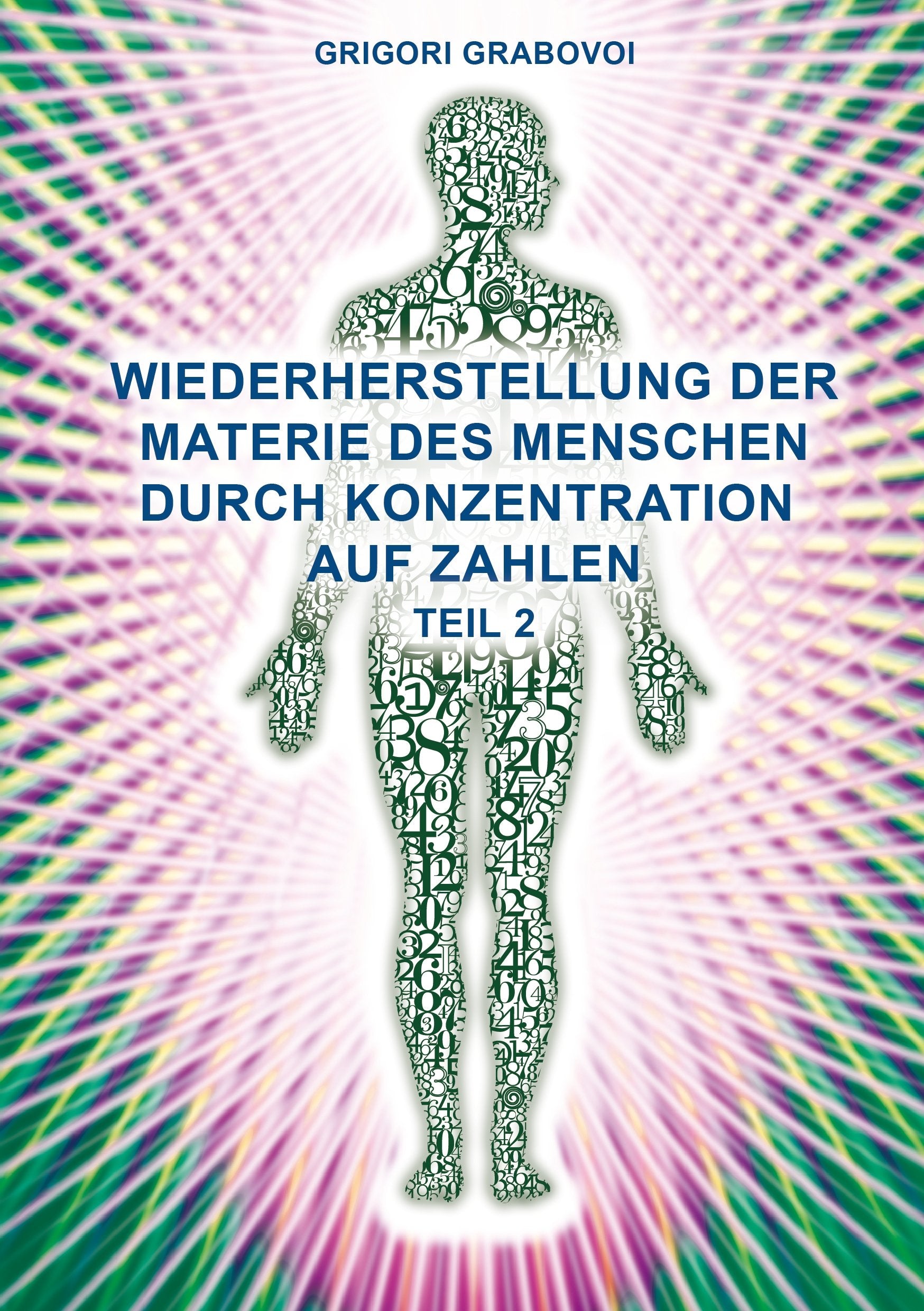 Wiederherstellung der Materie des Menschen durch Konzentration auf Zahlen - Teil 2 Medicine