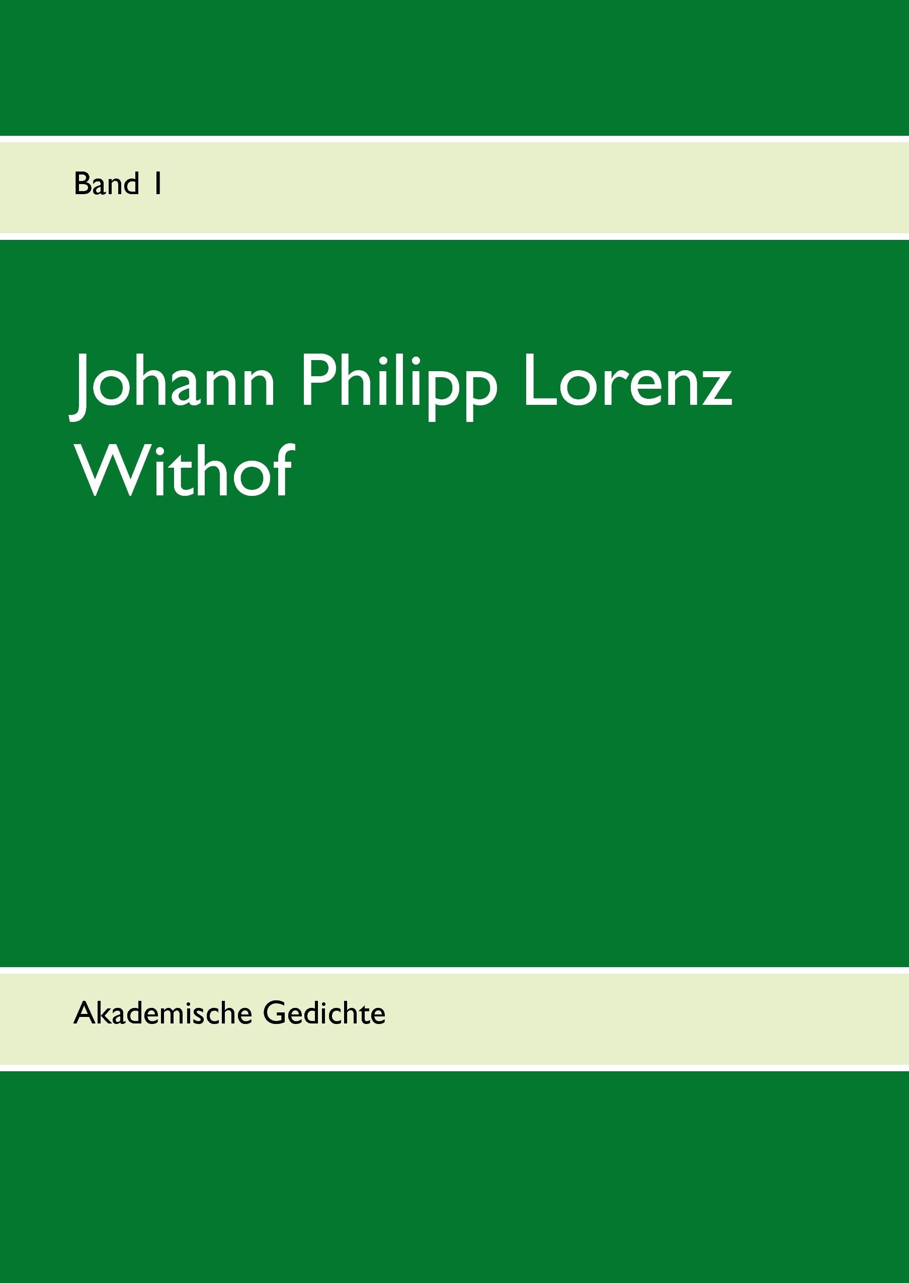 Johann Philipp Lorenz Withof: Akademische Gedichte Poetry