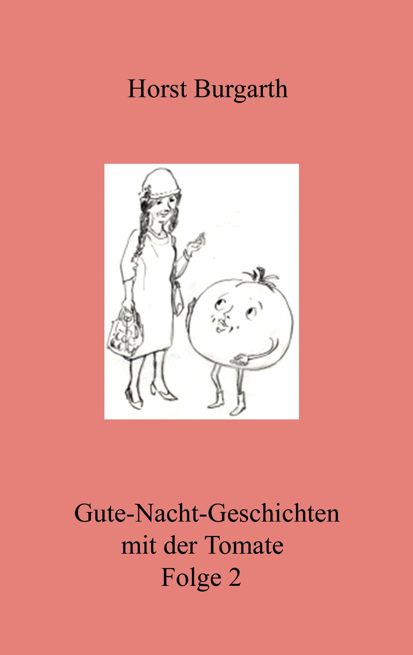Gute-Nacht-Geschichten mit der Tomate Folge 2: Frieda mit der Mütze Novels & Short Stories
