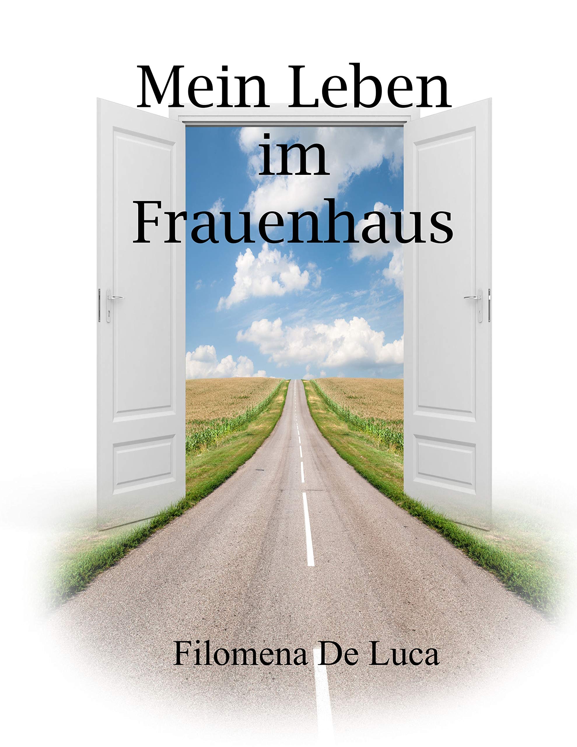 Mein Leben im Frauenhaus Social Sciences