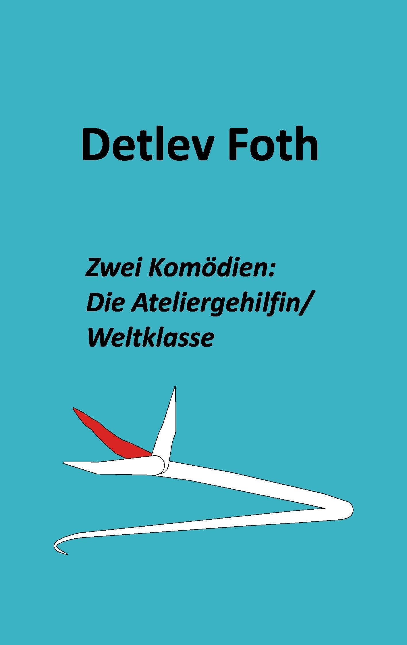 Zwei Komödien: Die Ateliergehilfin / Weltklasse Drama