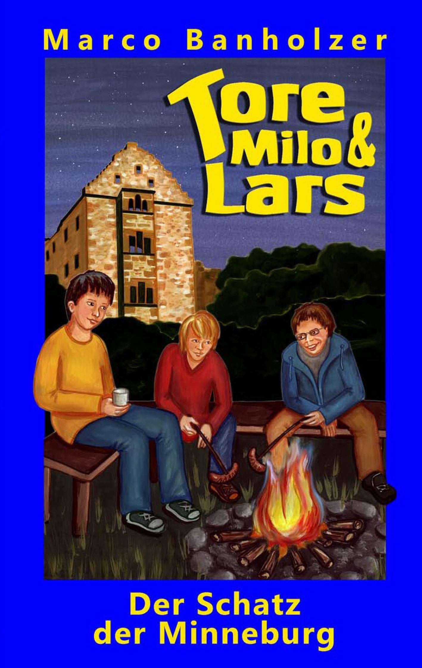 Tore, Milo & Lars - Der Schatz der Minneburg Novels & Short Stories