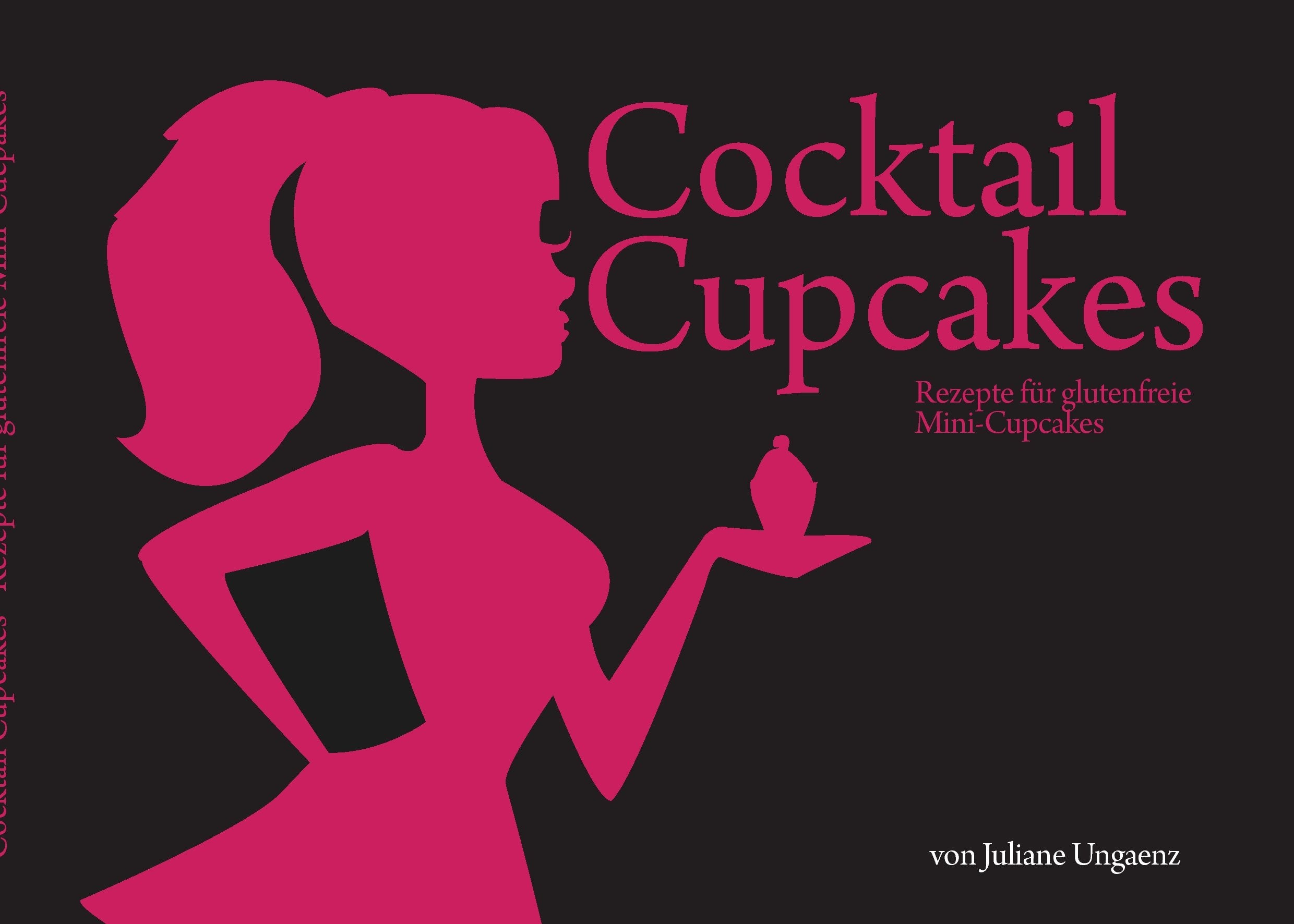 Cocktail Cupcakes: Rezepte für glutenfreie Mini-Cupcakes Leisure, Home & Garden
