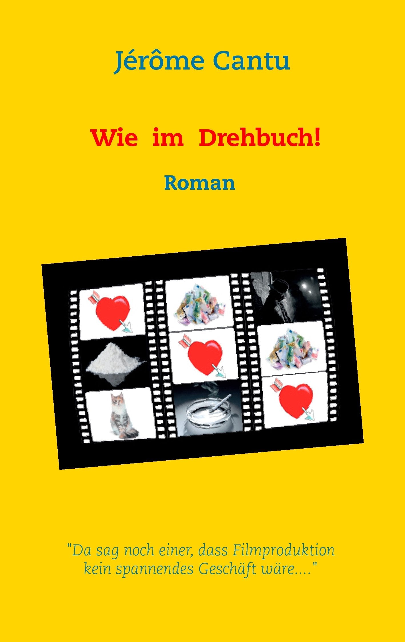 Wie im Drehbuch! Humour & Satire