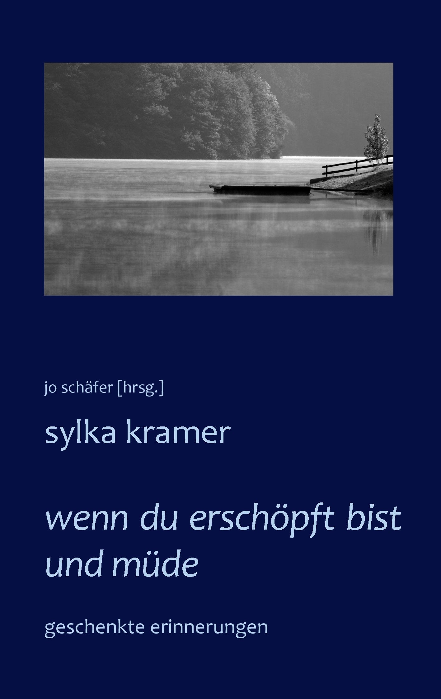 wenn du erschöpft bist und müde: geschenkte erinnerungen Contemporary literature