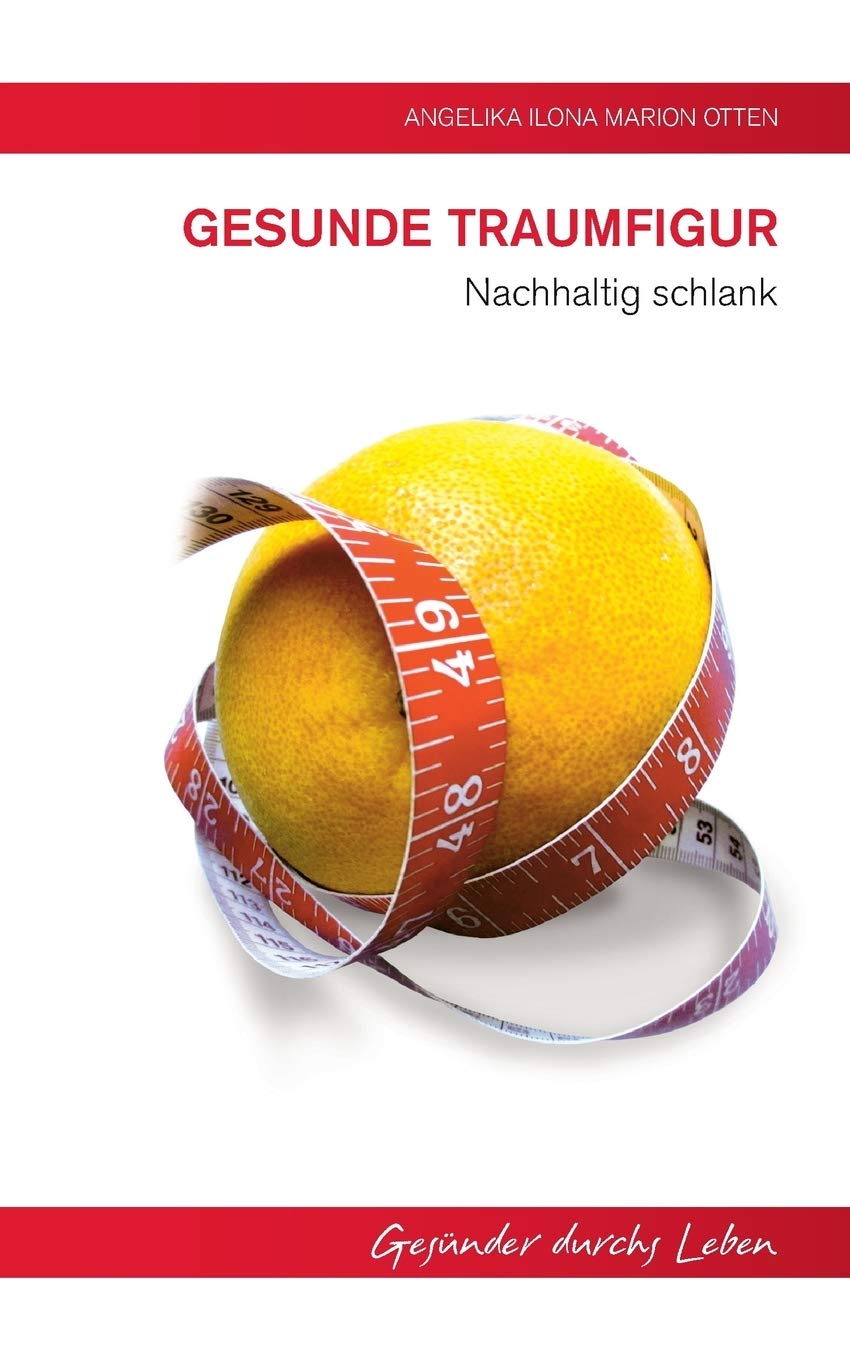 Gesunde Traumfigur: Nachhaltig schlank Medicine