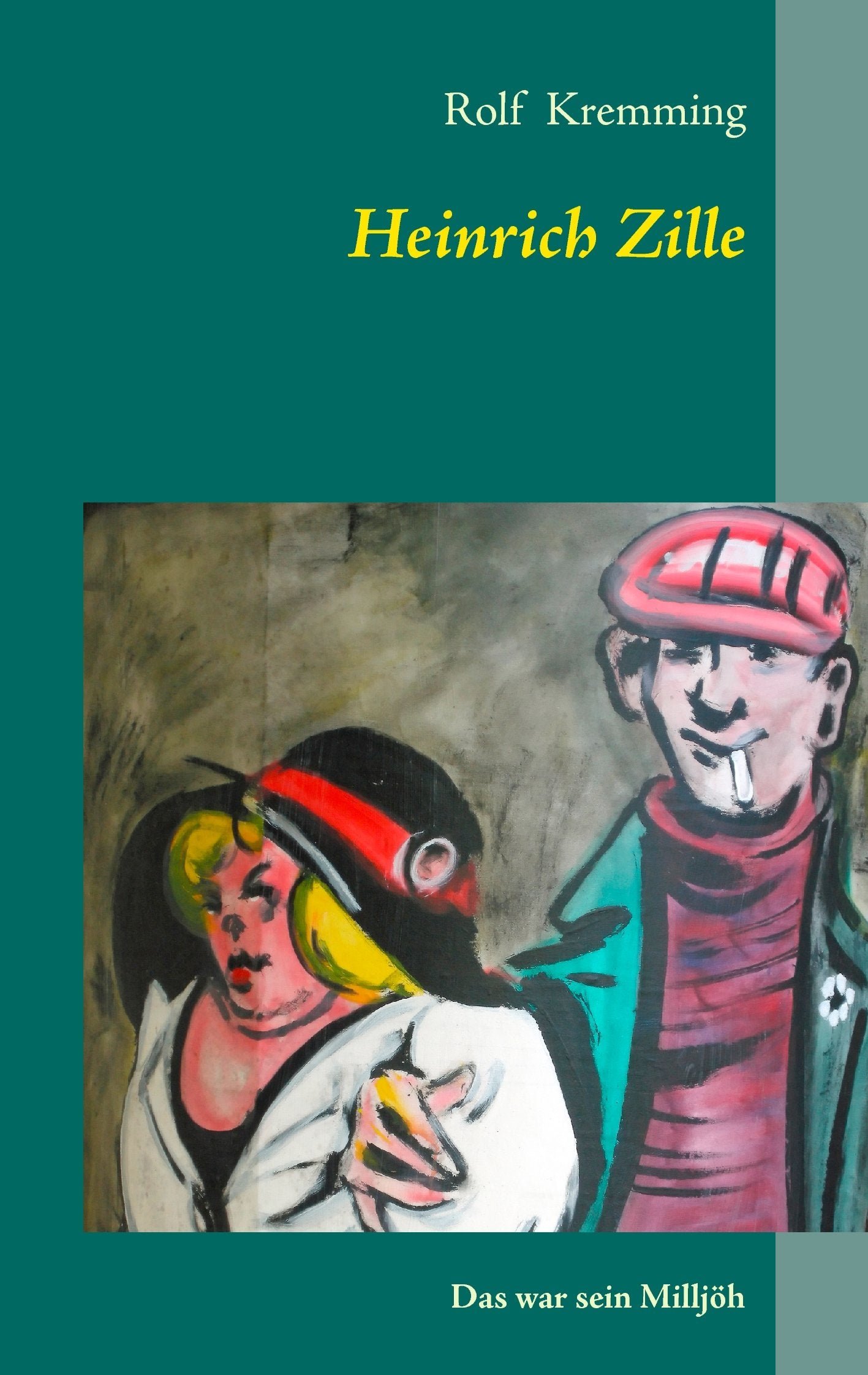 Heinrich Zille: Das war sein Milljöh Art & Literature