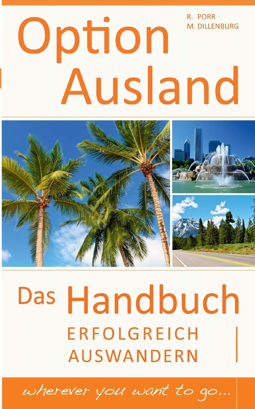 Option Ausland - Erfolgreich Auswandern Leisure, Home & Garden