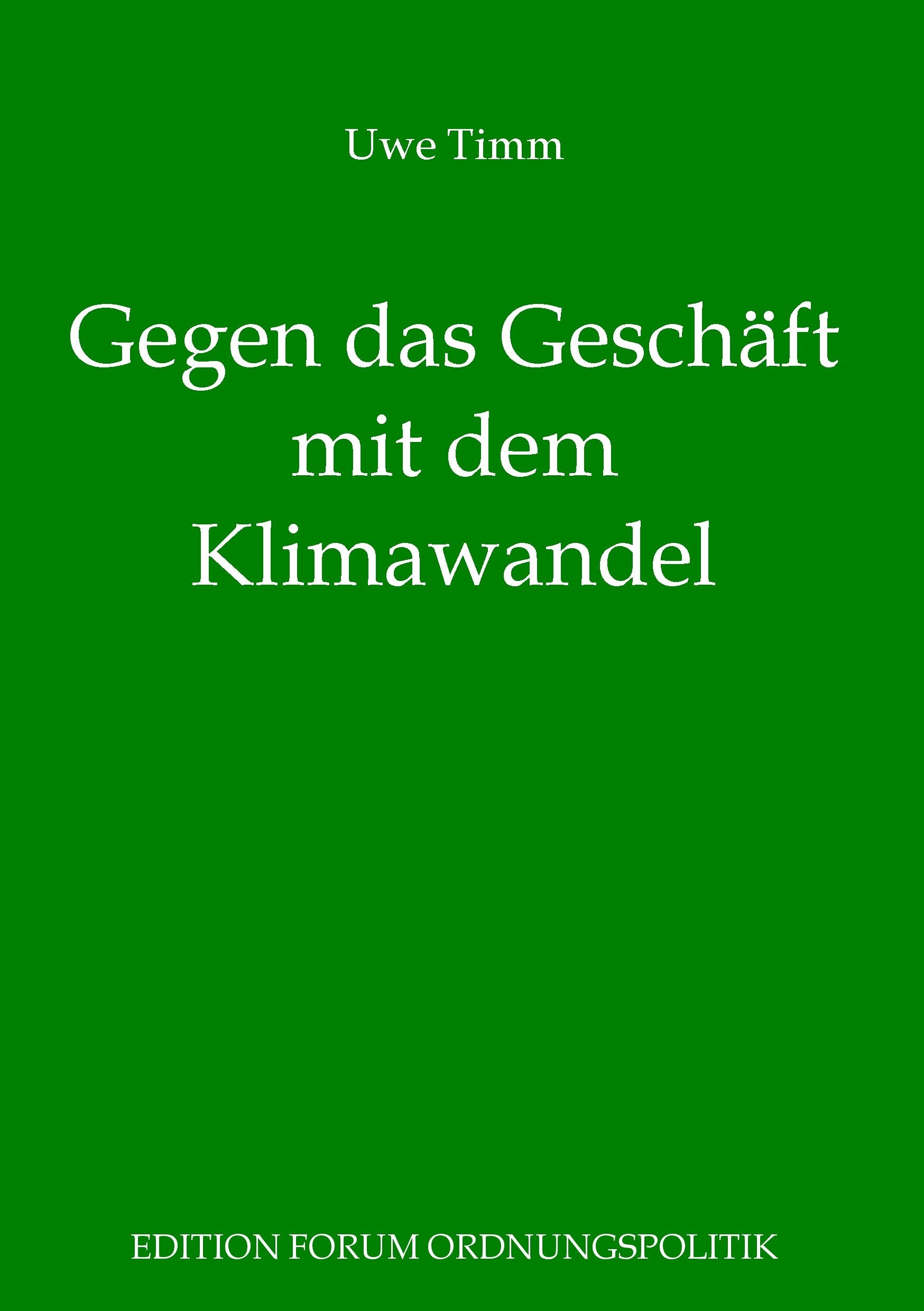 Gegen das Geschäft mit dem Klimawandel: Plädoyer für eine freie und soziale Gesellschaft Law