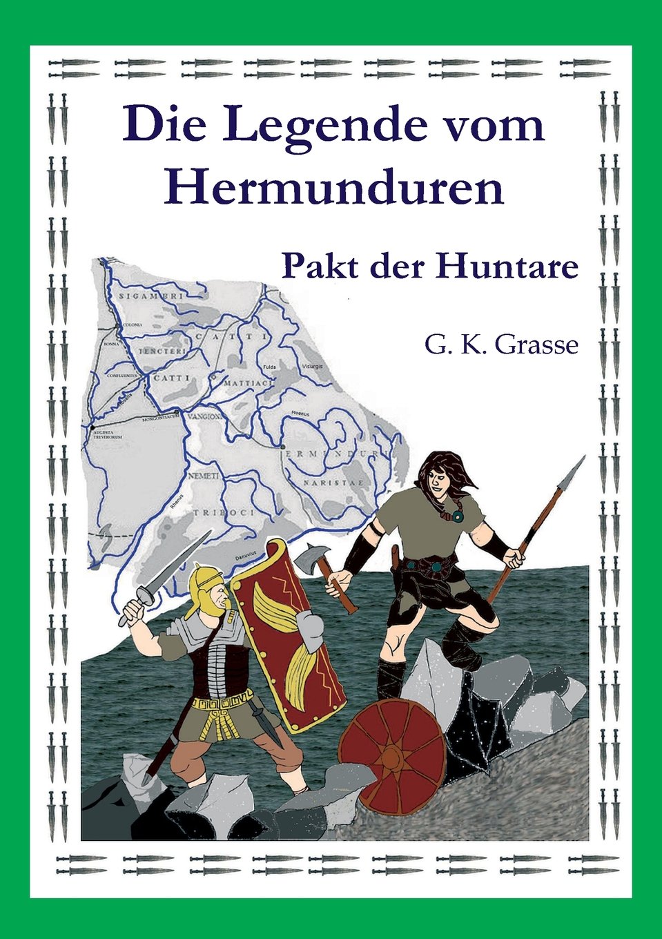 Die Legende vom Hermunduren (Teil 4): Pakt der Huntare Contemporary literature