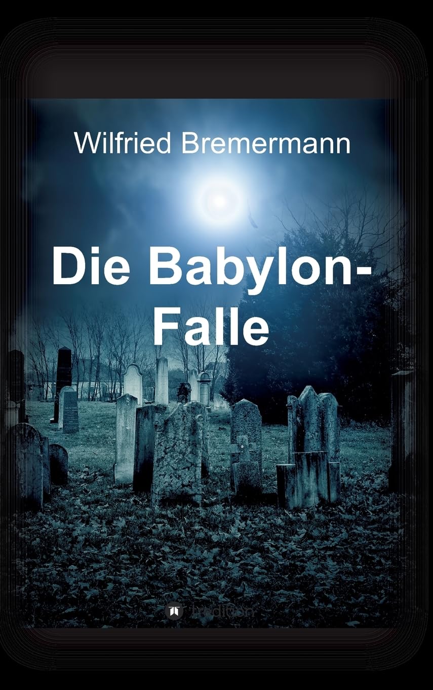 Die Babylon-Falle: Ein Mühlenkreis Krimi Contemporary literature