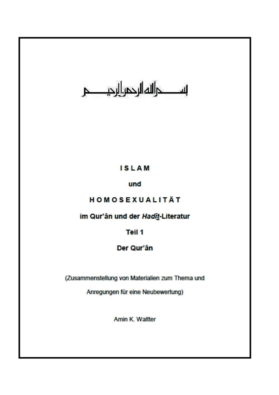 Islam und Homosexualität im Qur'ân und der Hadît-Literatur: Teil 1 Der Qur'ân Religion & Esotericism
