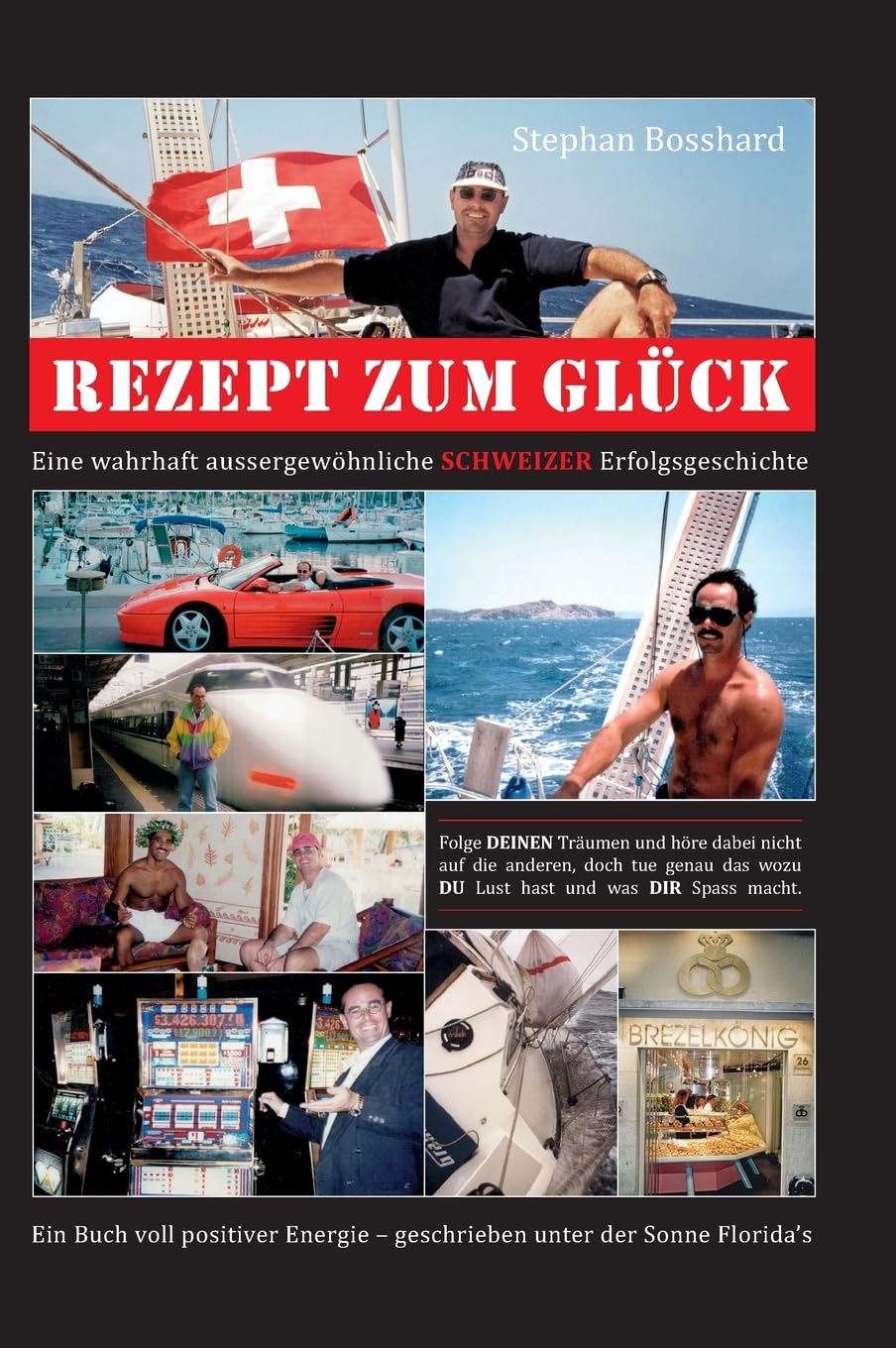 Rezept Zum Glück: Eine wahrhaft aussergewöhliche SCHWEIZER Erfolgsgeschichte book