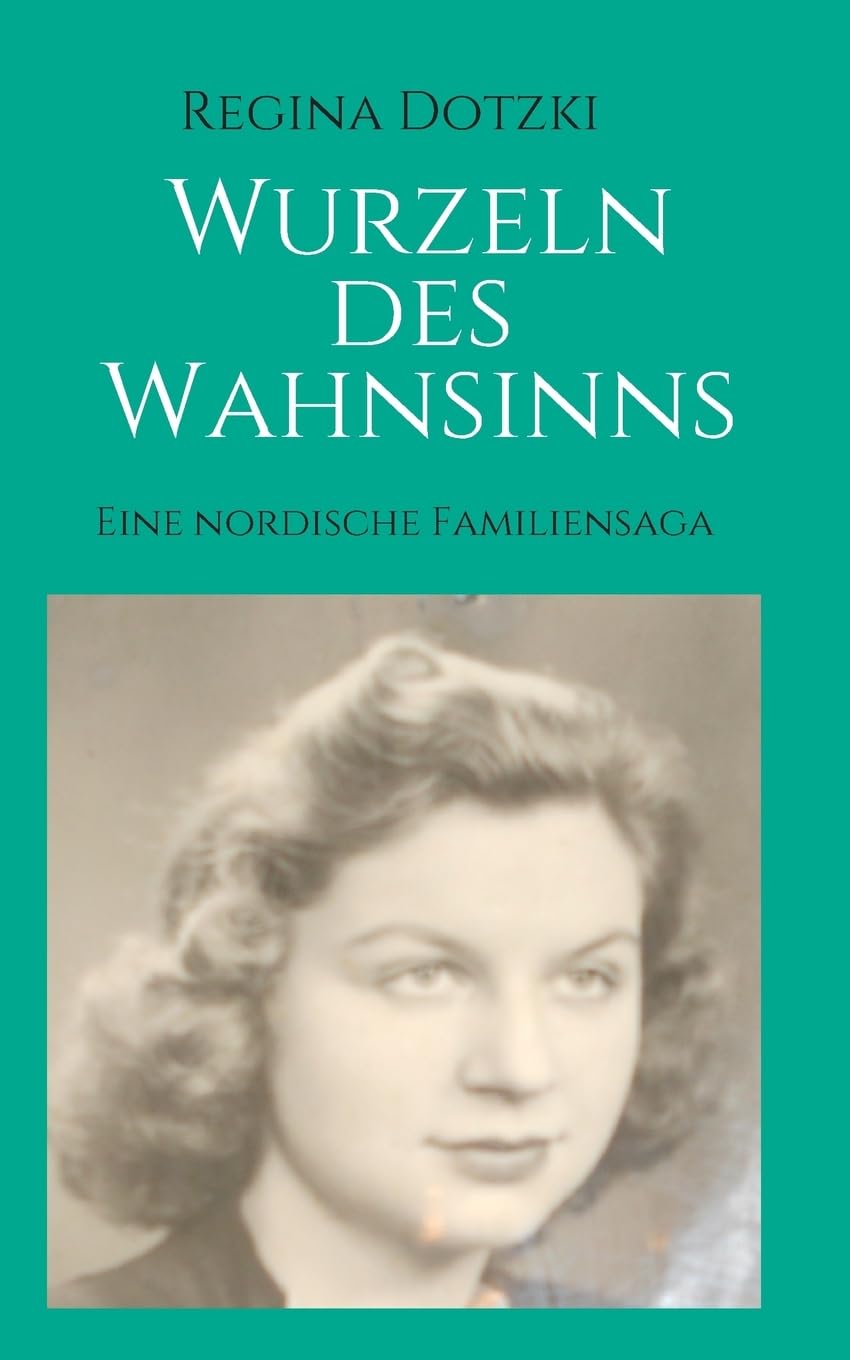Wurzeln des Wahnsinns: Eine nordische Familiensaga Contemporary literature