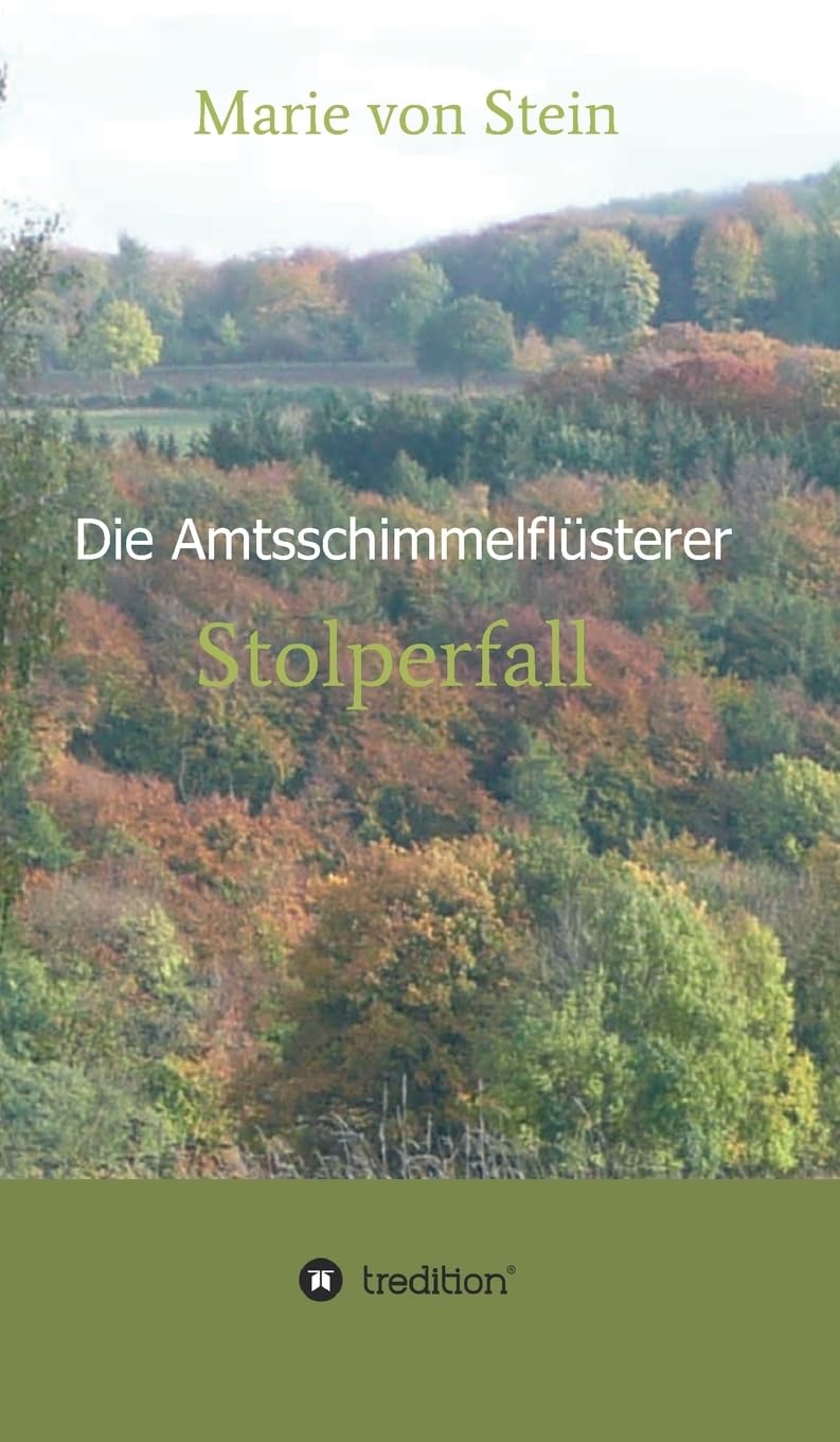 Stolperfall: Die Amtsschimmelflüsterer I – Der Kalletalkrimi Contemporary literature