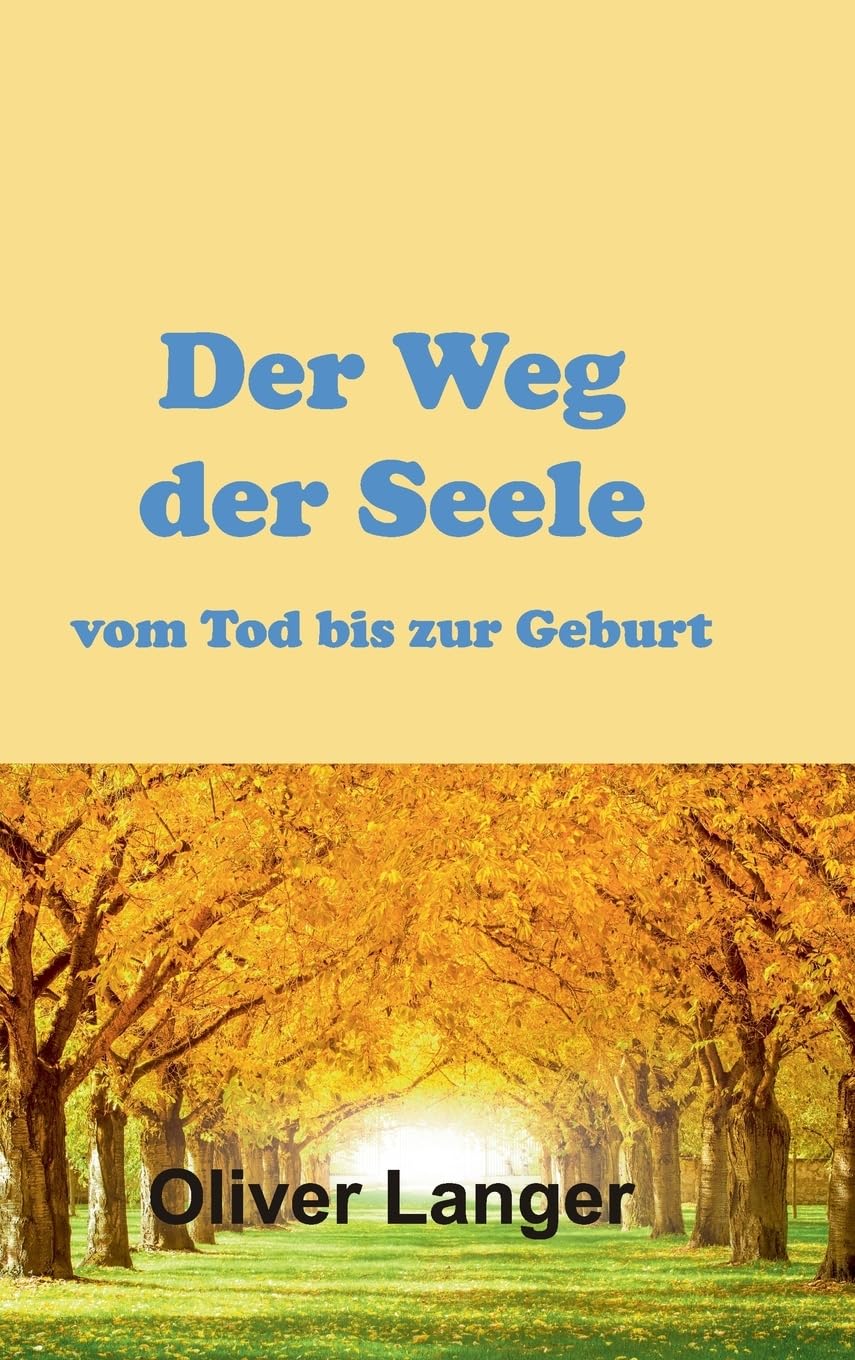 Der Weg der Seele vom Tod bis zur Geburt Psychology