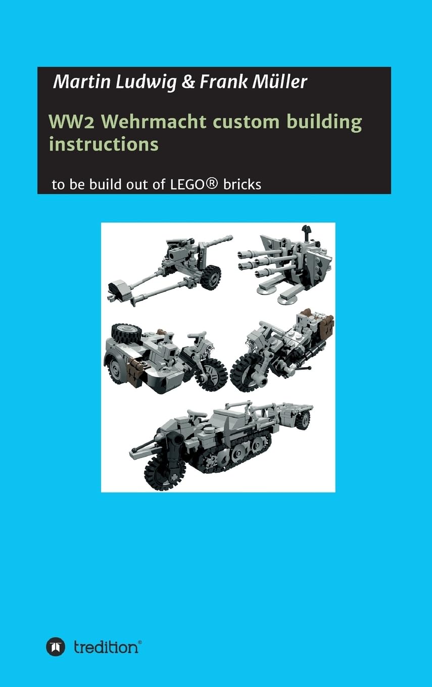WW2 Wehrmacht custom building instructions: to be build out of LEGO® bricks Business & Technology