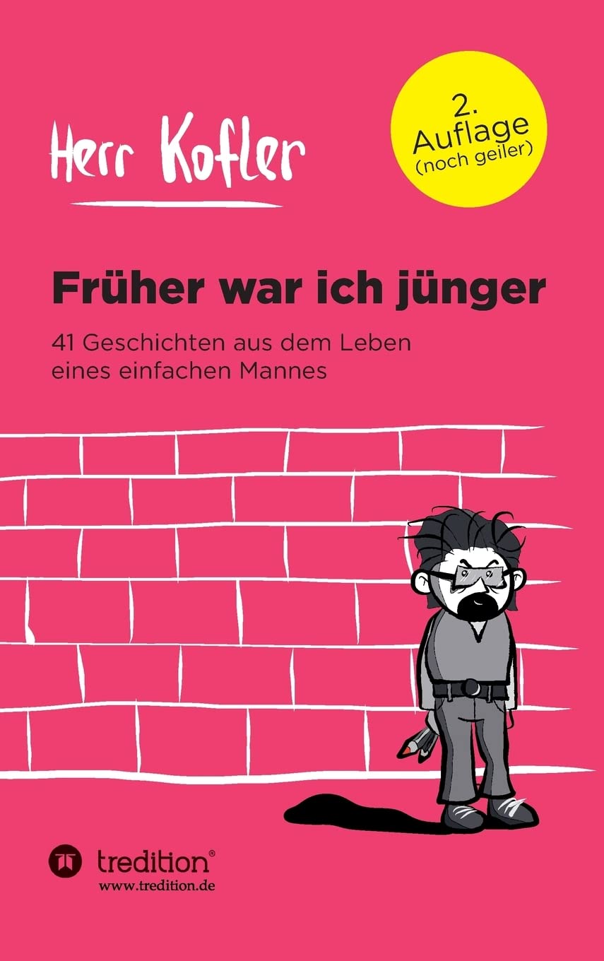 Früher war ich jünger: 41 Geschichten aus dem Leben eines einfachen Mannes Contemporary literature