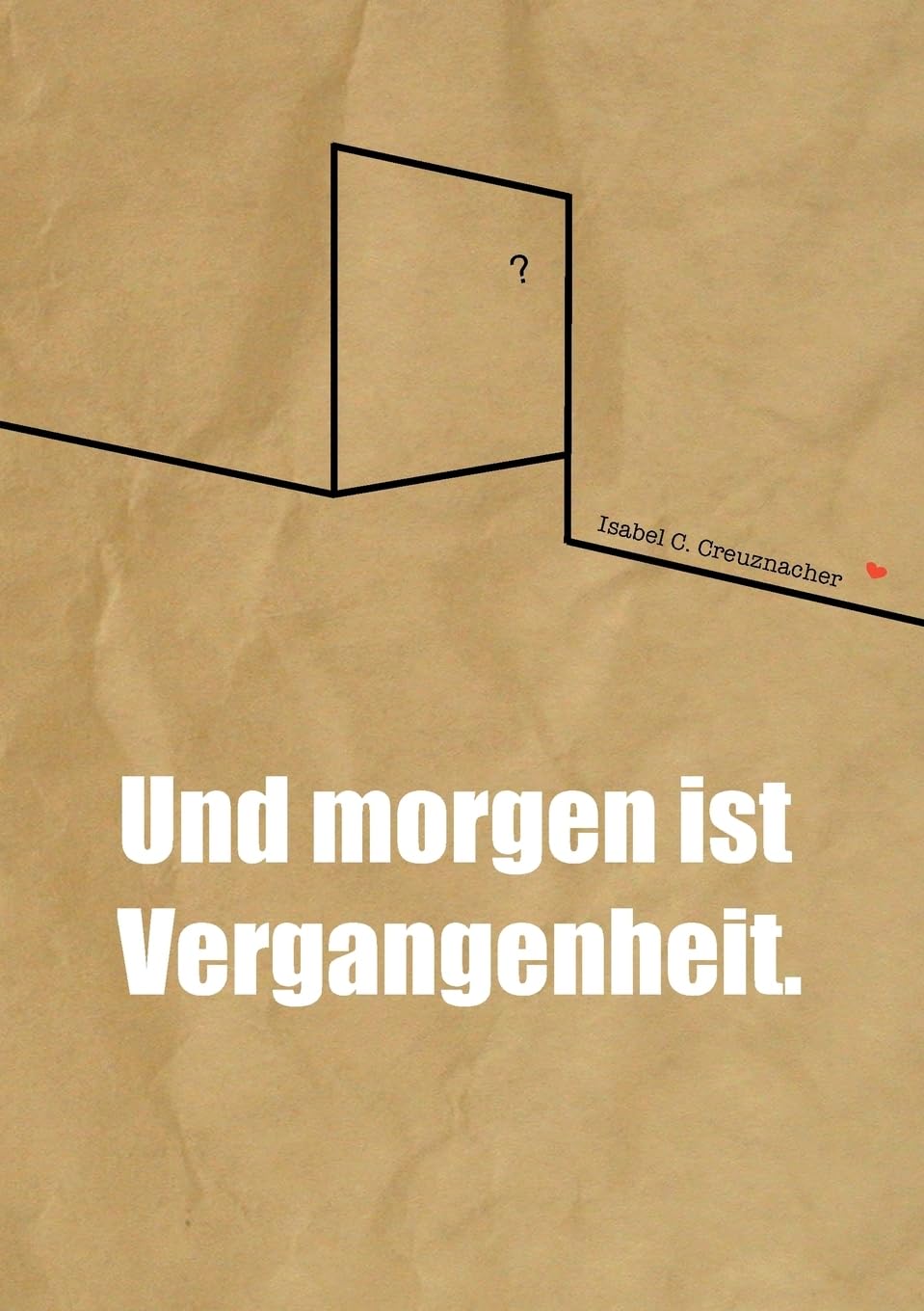 Und morgen ist Vergangenheit. Contemporary literature