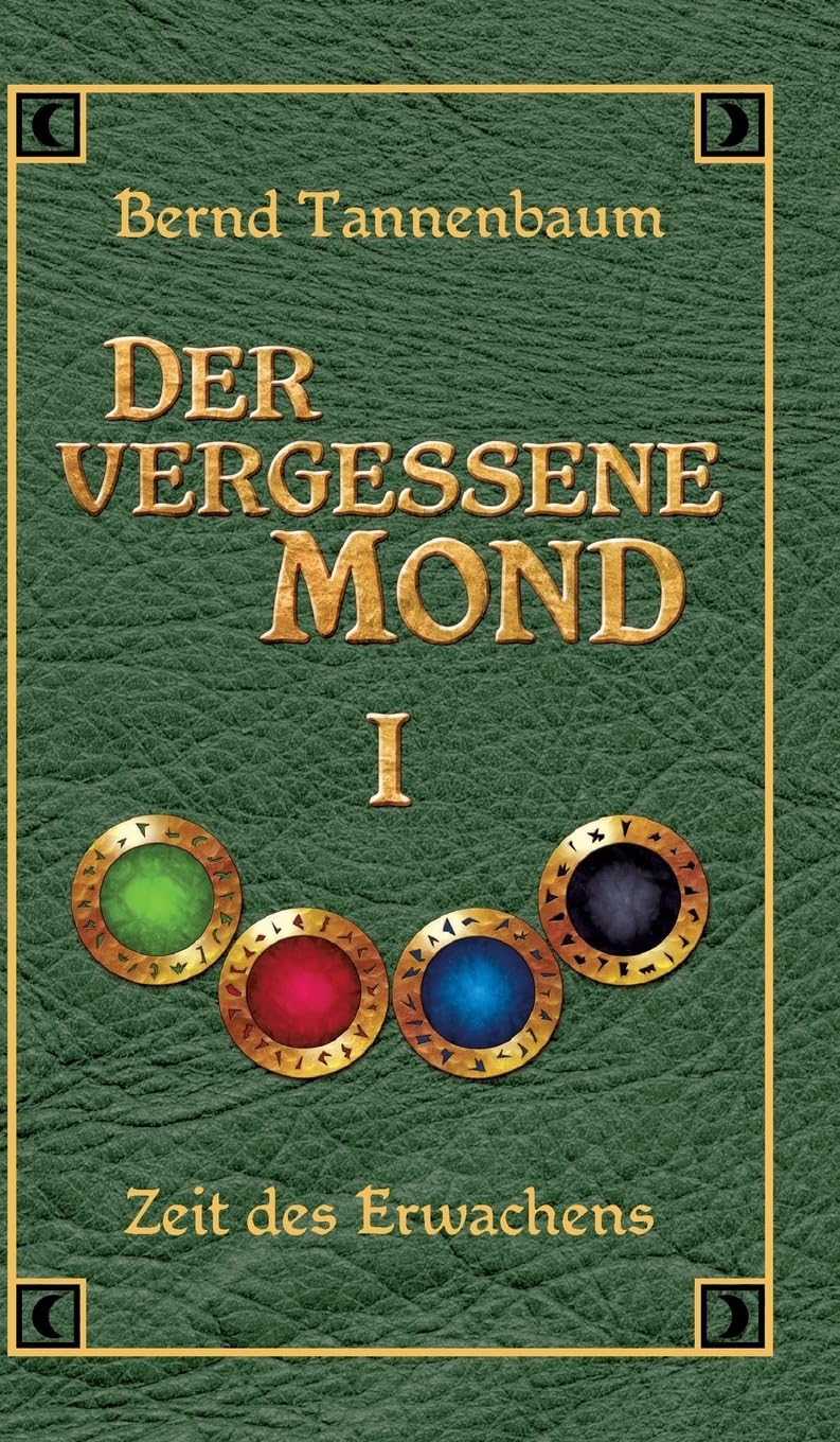 Der vergessene Mond Bd I: Band I - Zeit des Erwachens Contemporary literature