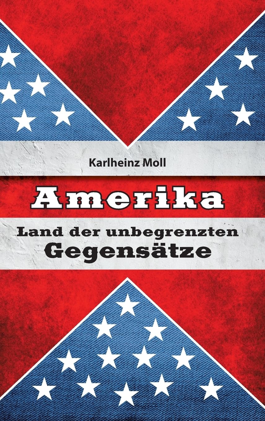 Amerika: Land der unbegrenzten Gegensätze Law