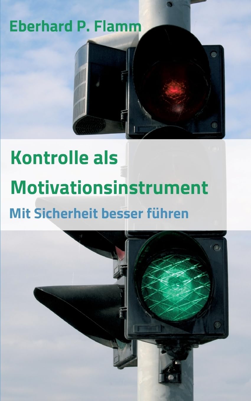 Kontrolle als Motivationsinstrument Business, Finance & Career