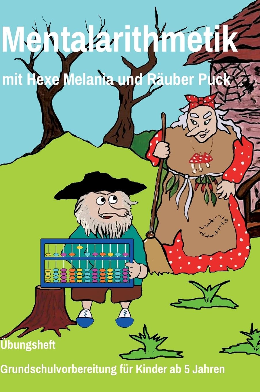Mentalarithmetik: Grundschulvorbereitung für Kinder ab 5 J. General education
