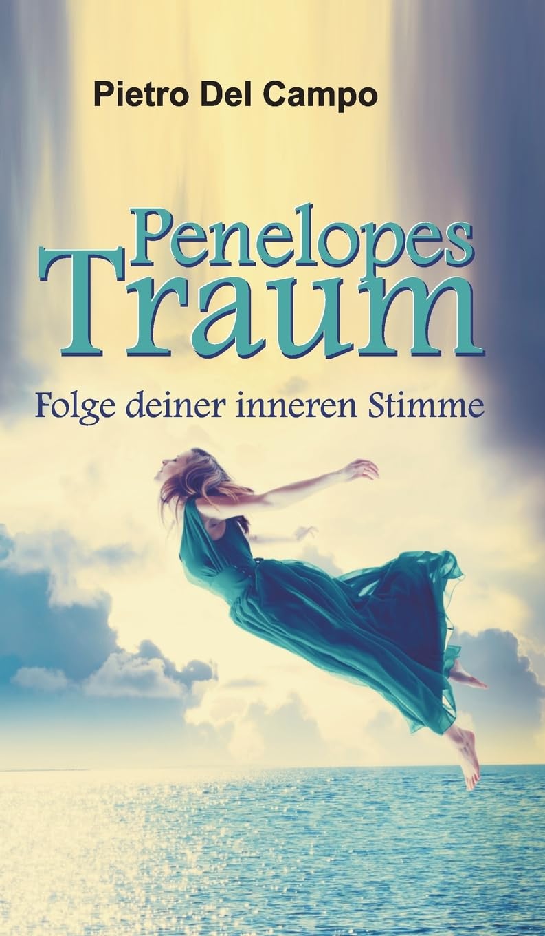 Penelopes Traum: Folge deiner inneren Stimme Fantasy & Sci-Fi