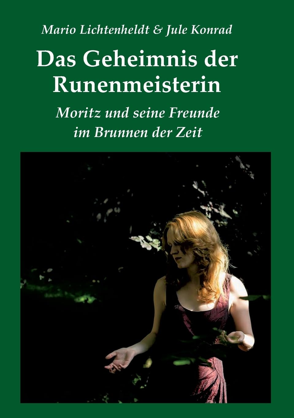 Das Geheimnis der Runenmeisterin: Moritz und seine Freunde im Brunnen der Zeit Fantasy & Sci-Fi