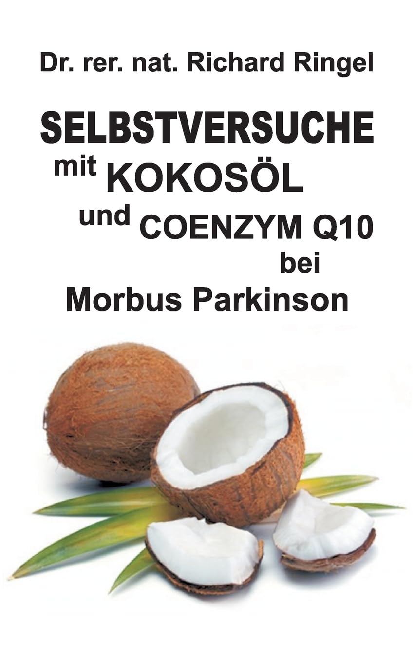 Selbstversuche mit KOKOSÖL u. COENZYM Q10 bei Morbus Parkinson Business & Technology