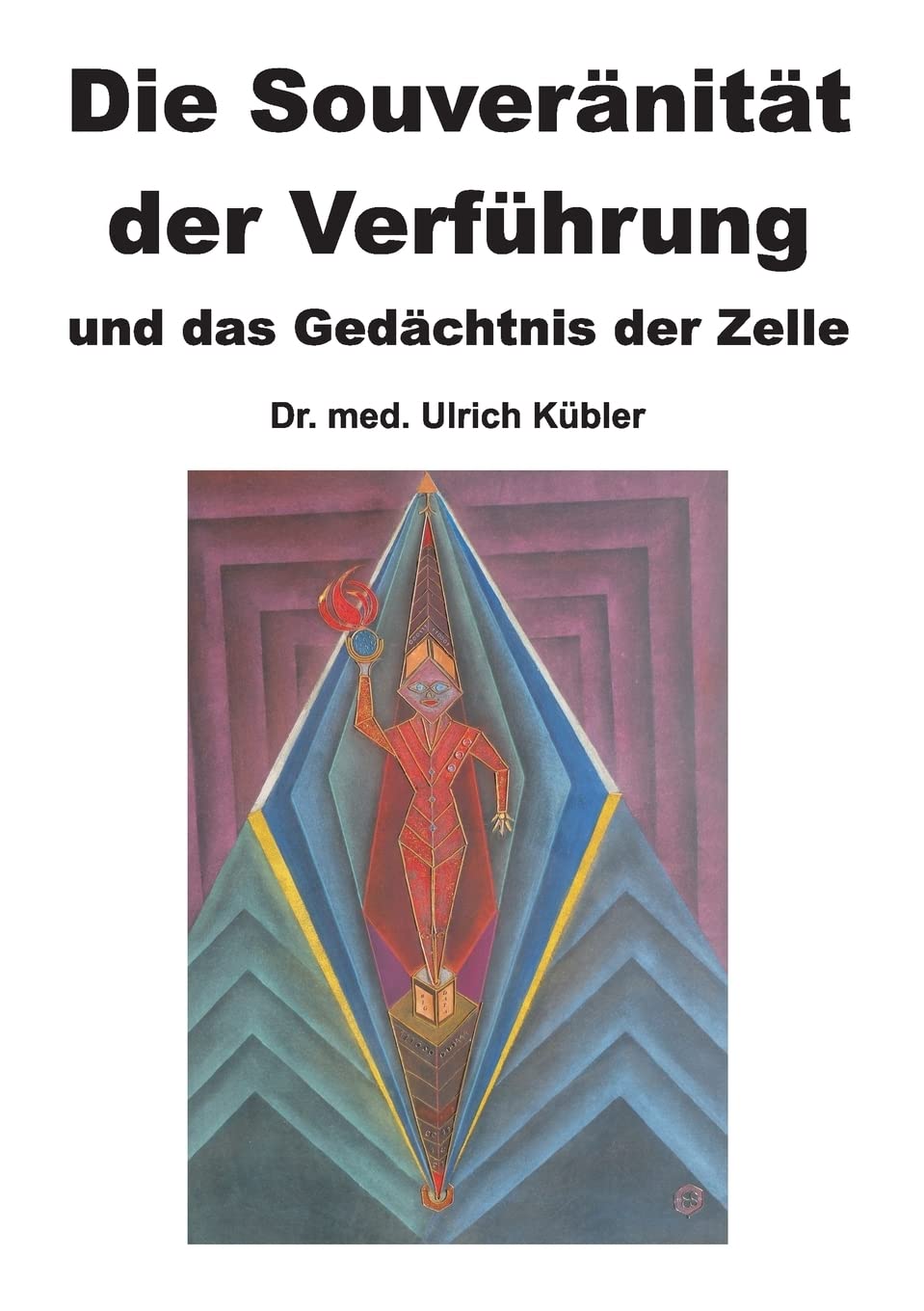 Die Souveränität der Verführung: und das Gedächtnis der Zelle Philosophy