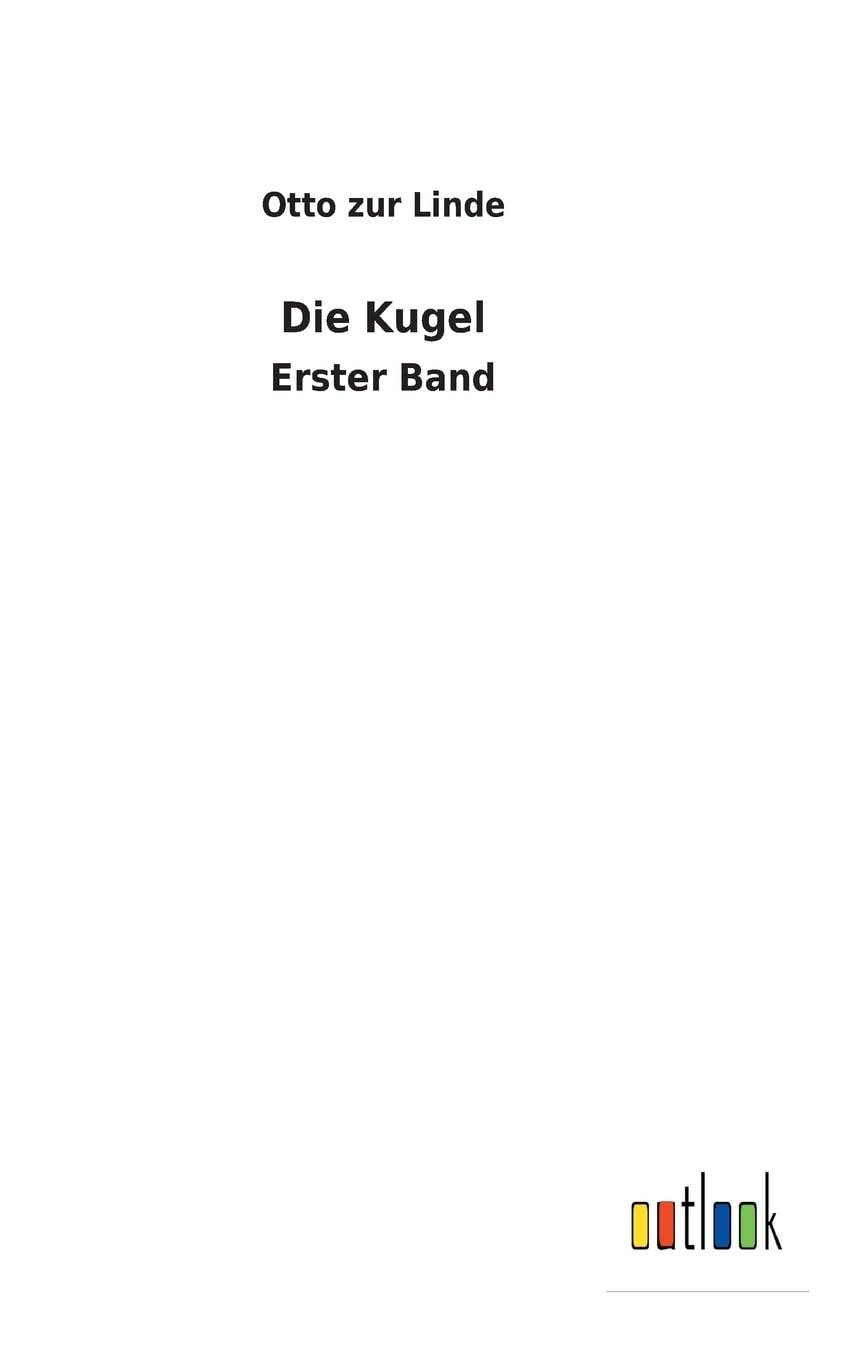Die Kugel: Erster Band Philosophy