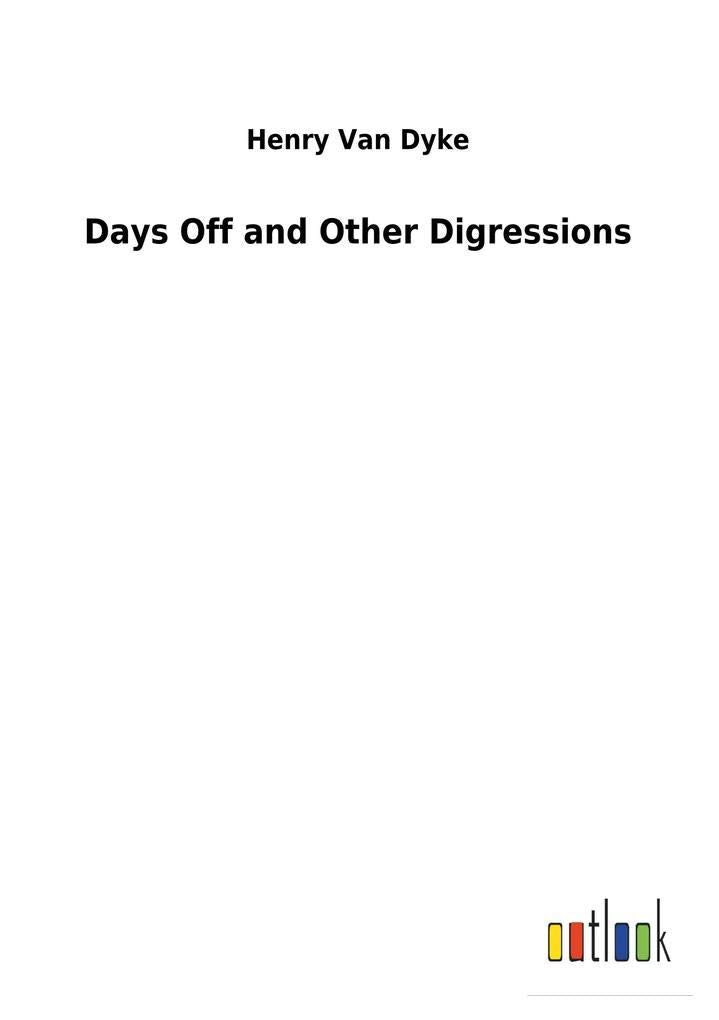 Days Off and Other Digressions Classics