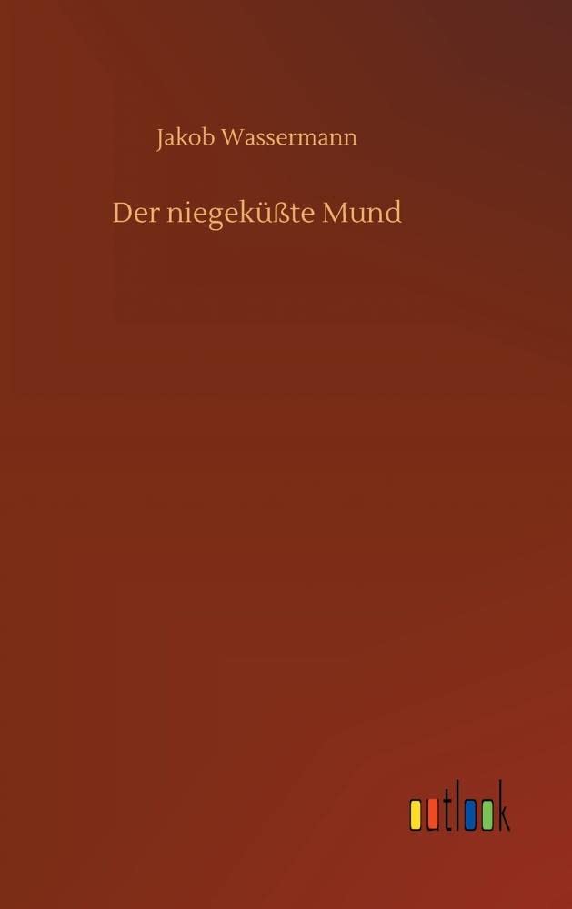 Der niegeküßte Mund Classics