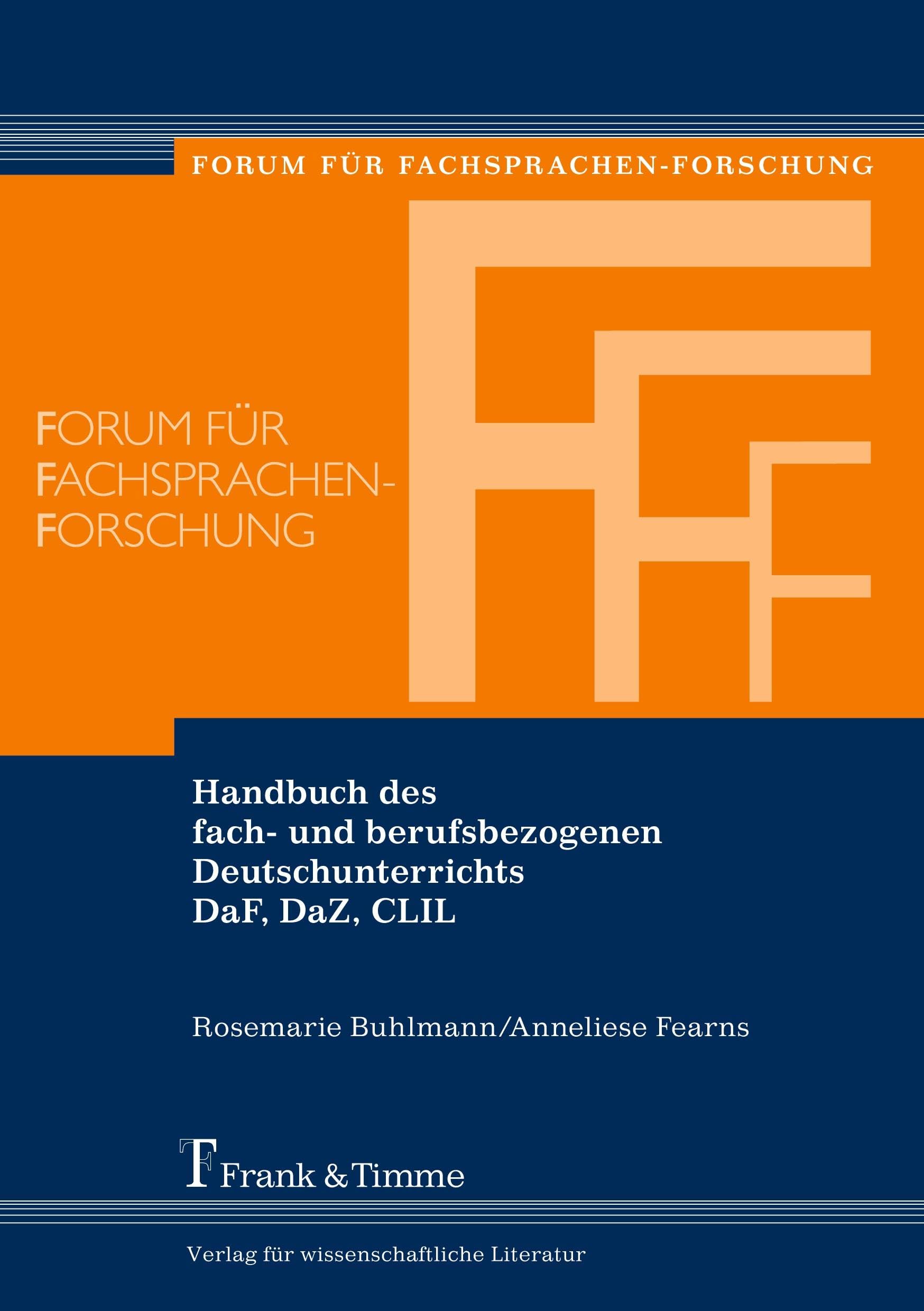 Handbuch des fach- und berufsbezogenen Deutschunterrichts DaF, DaZ, CLIL (Forum für Fachsprachen-Forschung) Study Guides