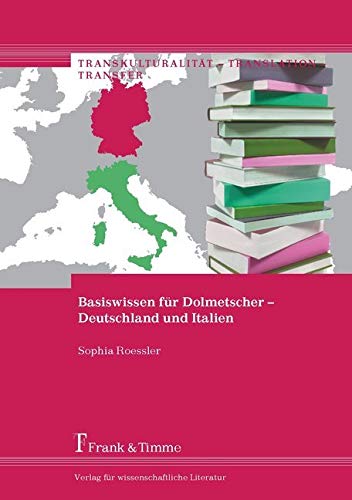 Basiswissen für Dolmetscher - Deutschland und Italien Social Sciences