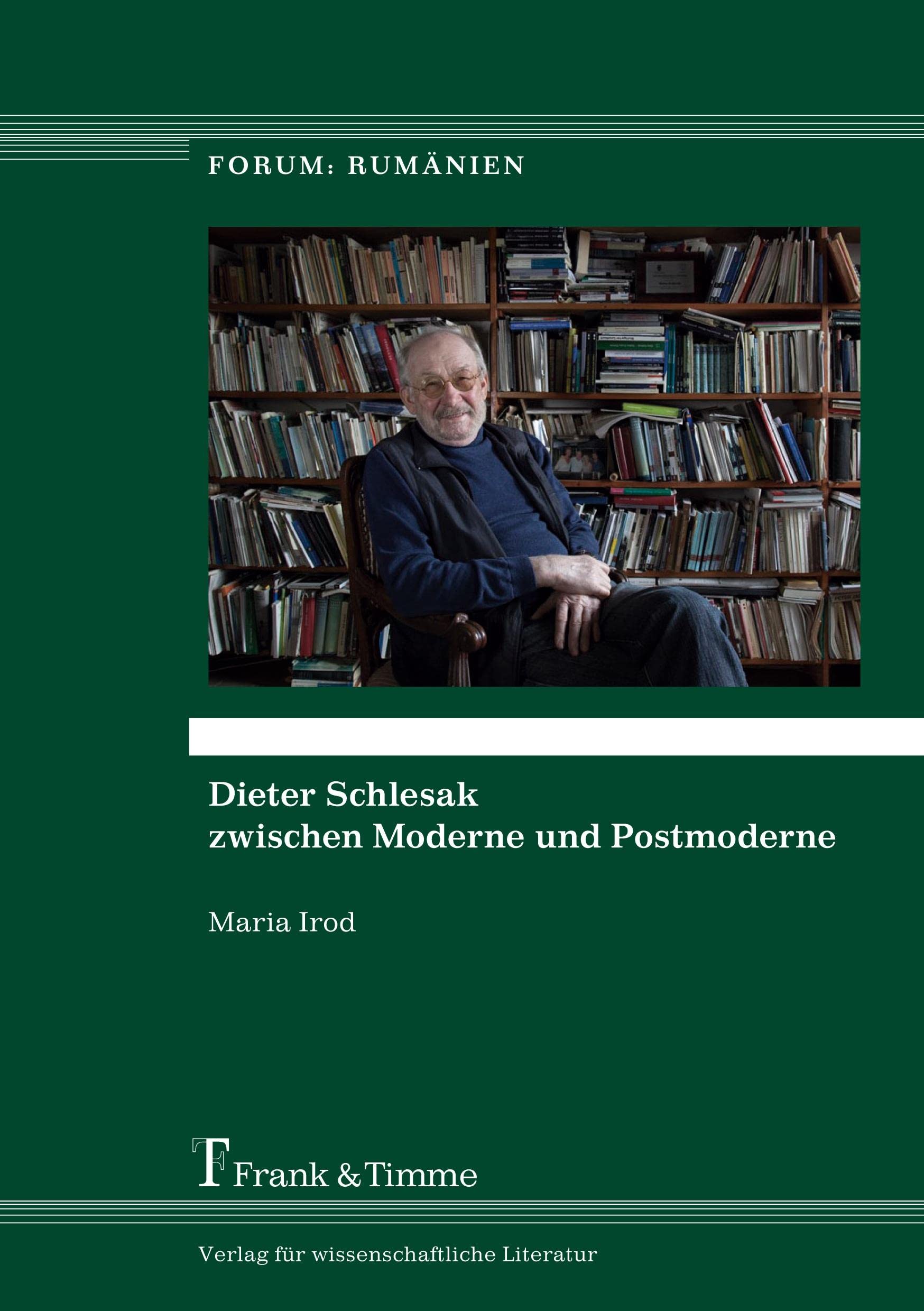 Dieter Schlesak zwischen Moderne und Postmoderne (Forum: Rumänien) Poetry