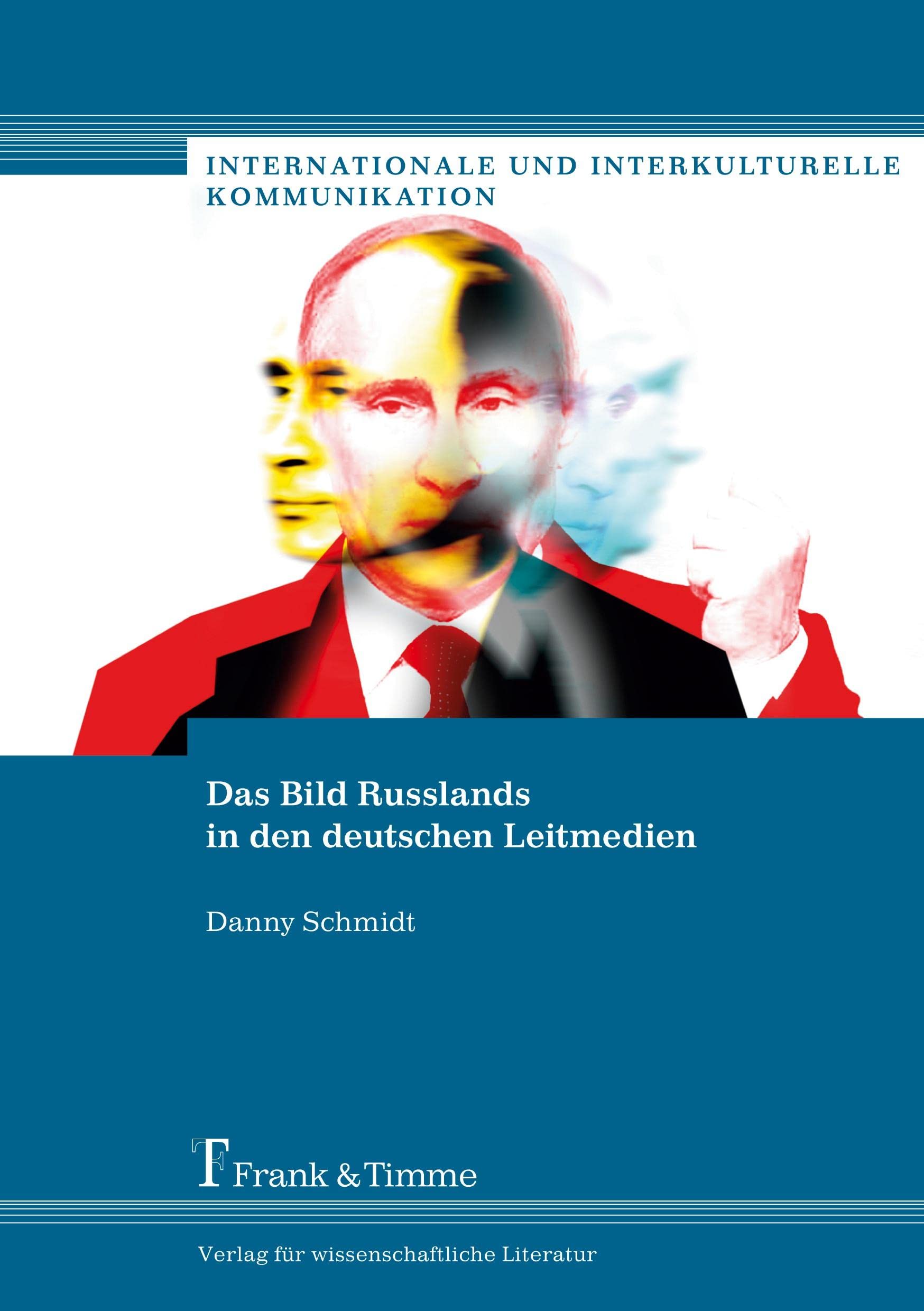 Das Bild Russlands in den deutschen Leitmedien Law