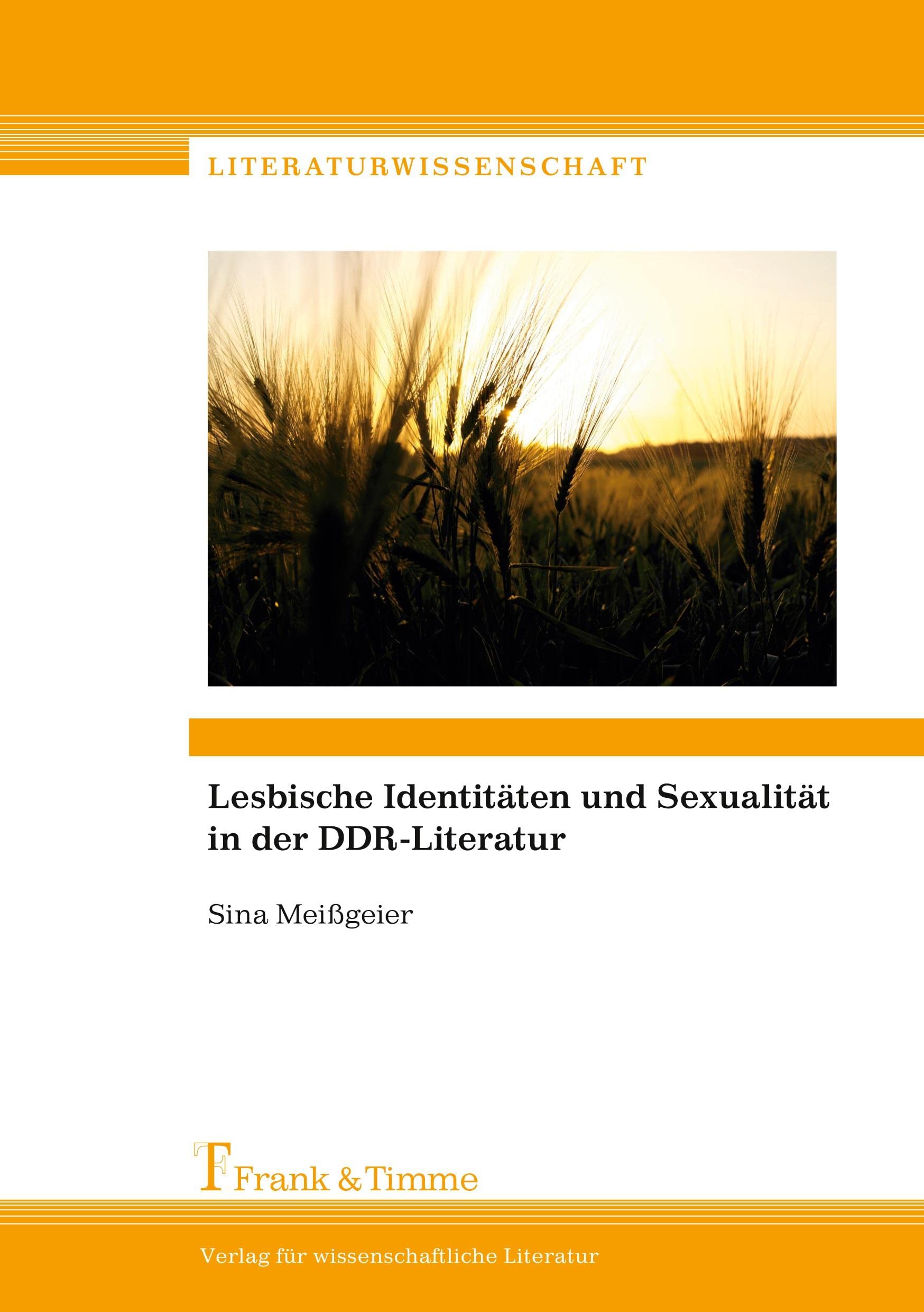 Lesbische Identitäten und Sexualität in der DDR-Literatur Books