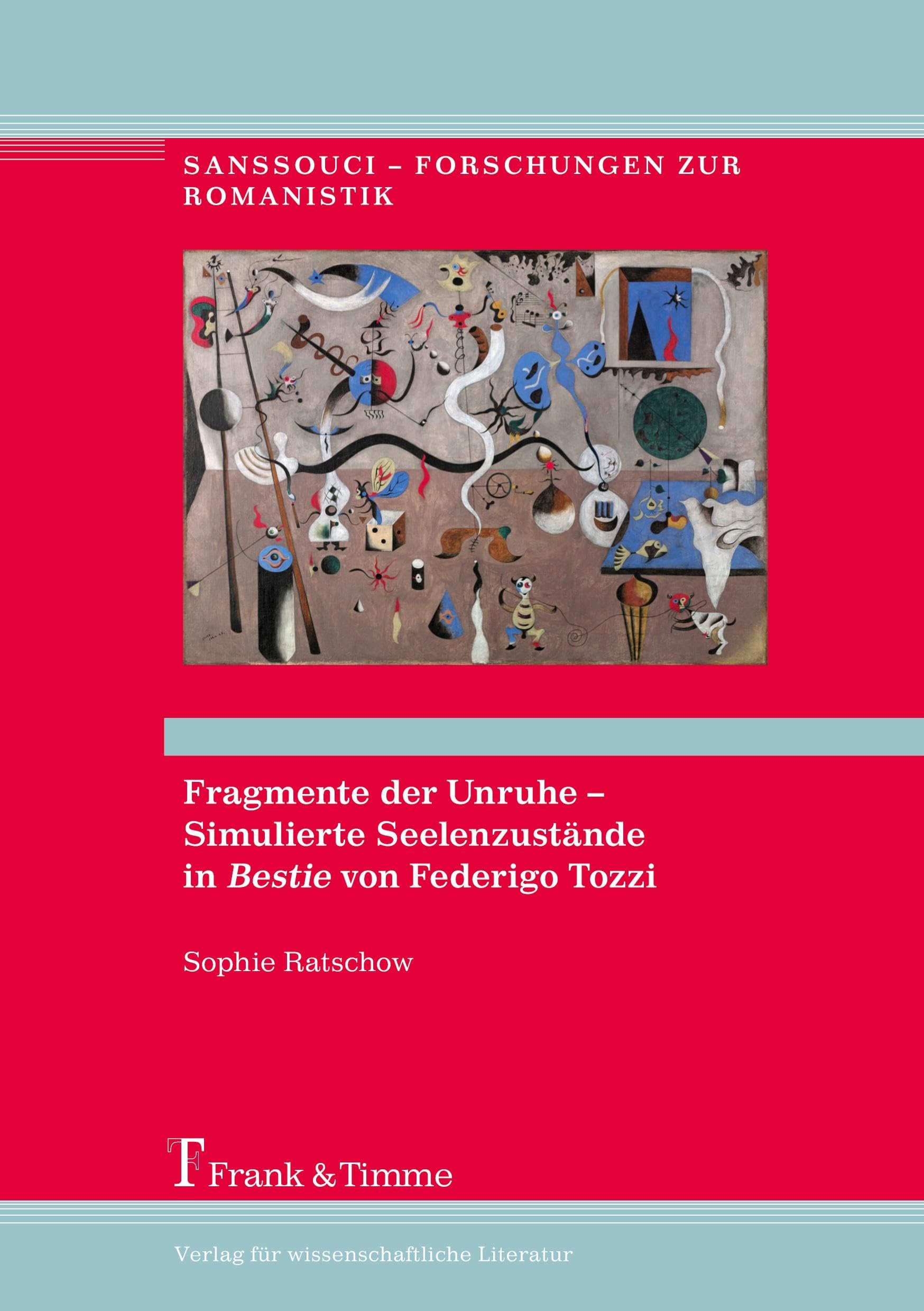 Fragmente der Unruhe – Simulierte Seelenzustände in "Bestie" von Federigo Tozzi (Sanssouci – Forschungen zur Romanistik) Poetry