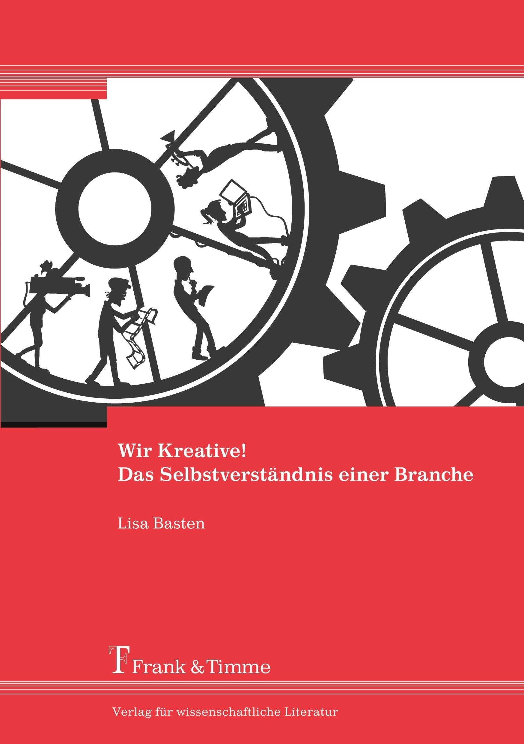 Wir Kreative! Das Selbstverständnis einer Branche Law